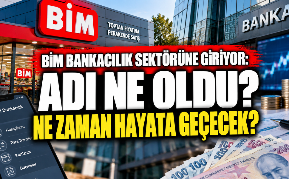 BİM bankacılık sektörüne giriyor: Adı Ne Oldu? Ne Zaman Hayata Geçecek?