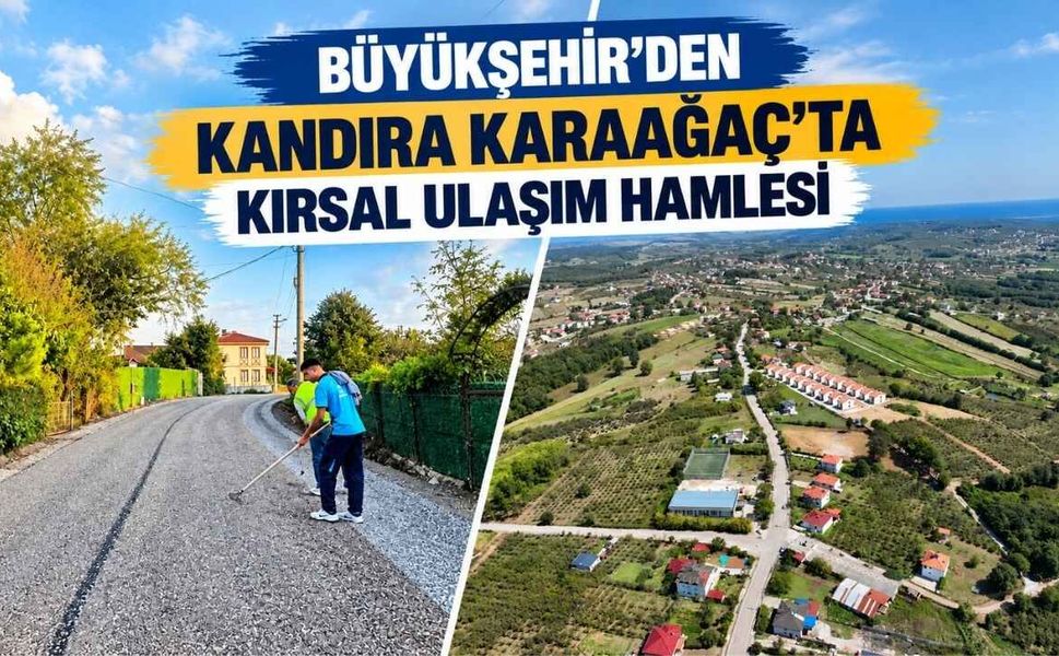 Büyükşehir’den Kandıra Karaağaç’ta Kırsal Ulaşım Hamlesi