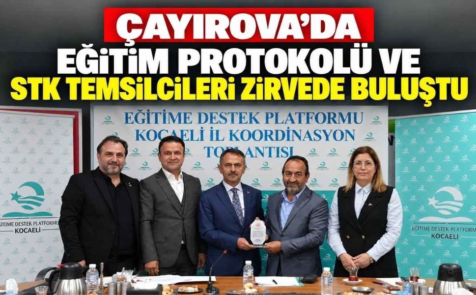 Çayırova’da Eğitim Protokolü Ve STK Temsilcileri Zirvede Buluştu