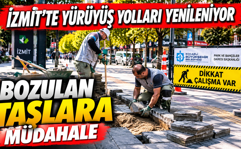 İzmit’te yürüyüş yolları yenileniyor: Bozulan taşlara müdahale