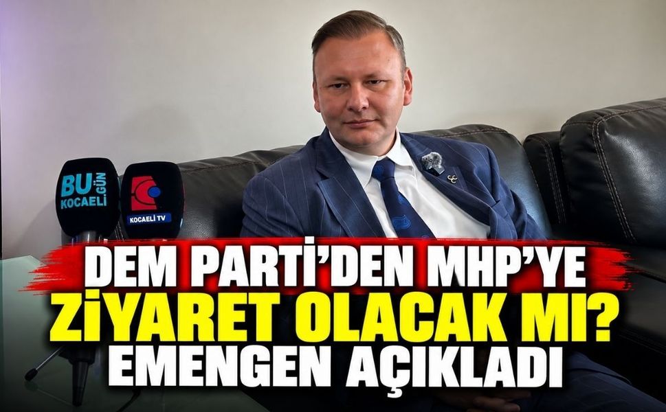 DEM Parti’den MHP’ye ziyaret olacak mı? Emengen açıkladı