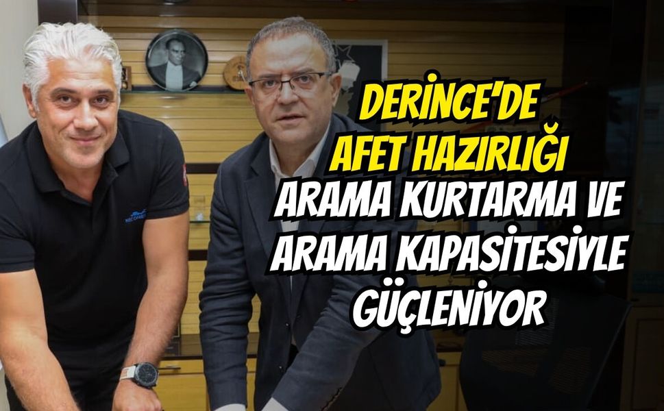 Derince’de Afet Hazırlığı Arama Kurtarma Ve Arama Kapasitesiyle Güçleniyor