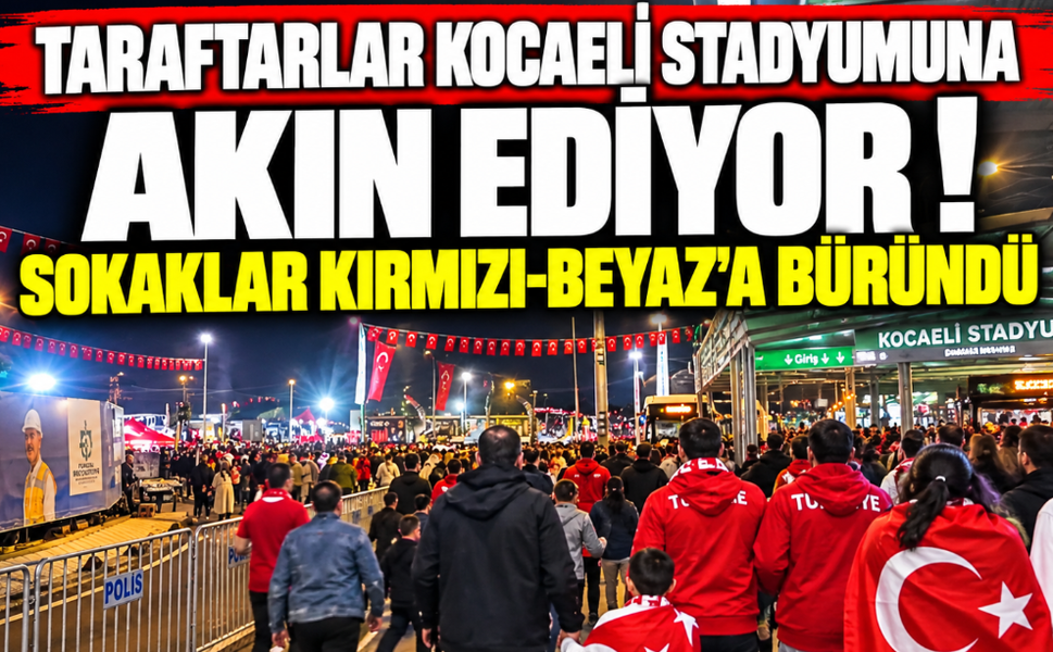 Kocaeli’de Millî Maç Coşkusu