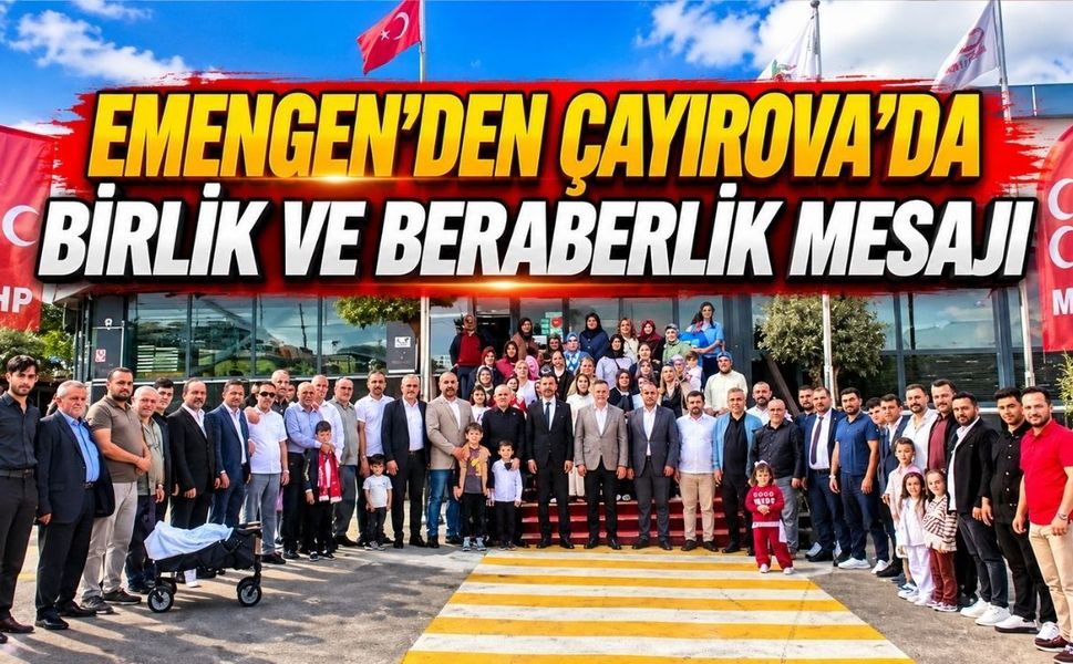 Emengen’den Çayırova’da birlik ve beraberlik mesajı