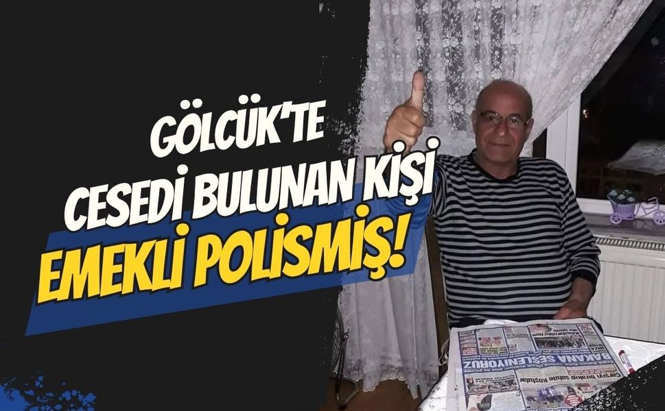 Gölcük'te Bulunan Cesedin Kimliği Ortaya Çıktı