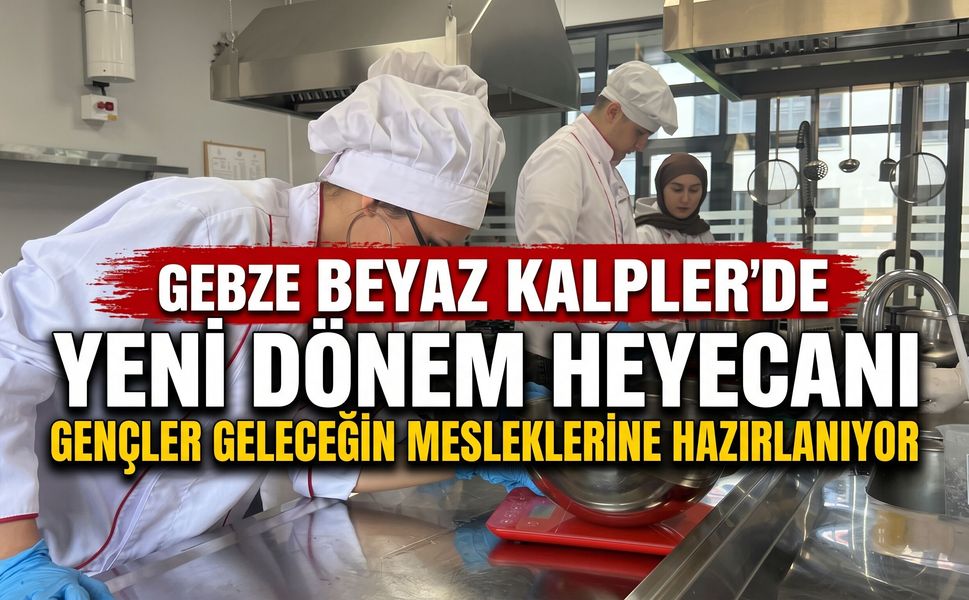 Gebze Beyaz Kalpler’de Yeni Dönem Heyecanı: Gençler Geleceğin Mesleklerine Hazırlanıyor