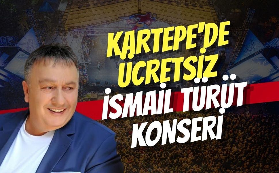 Kartepe'de Ücretsiz İsmail Türüt Konseri