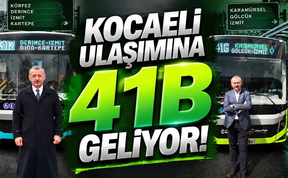 Kocaeli Ulaşımına "41B" Geliyor