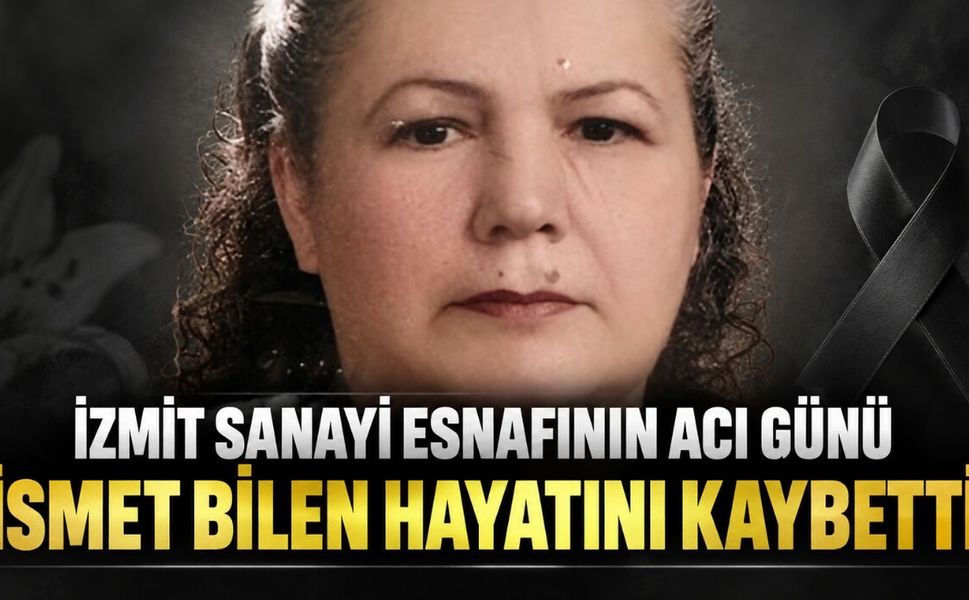 İzmit Sanayi Esnafının Acı Günü: İsmet Bilen Hayatını Kaybetti