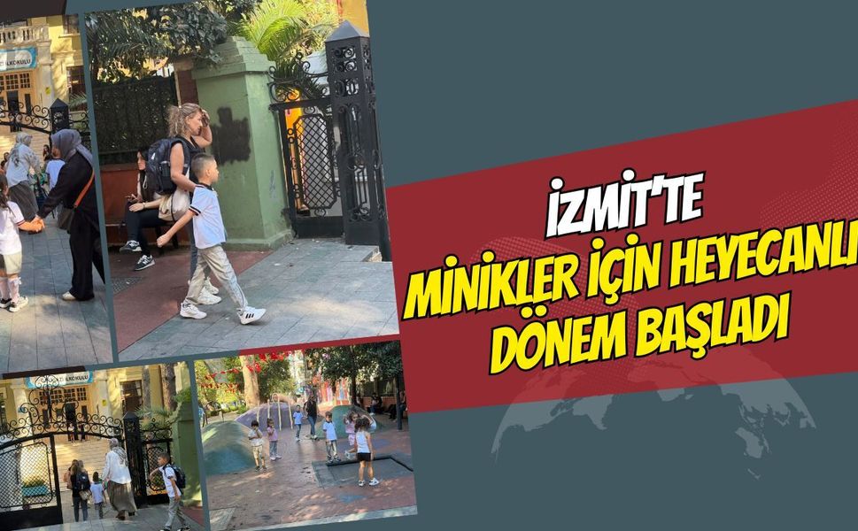 İzmit'te Minikler İçin Heyecanlı Dönem Başladı