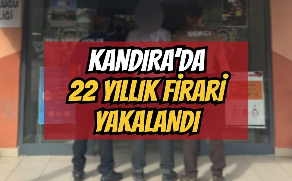 Kandıra’da 22 Yıllık Firari Yakalandı