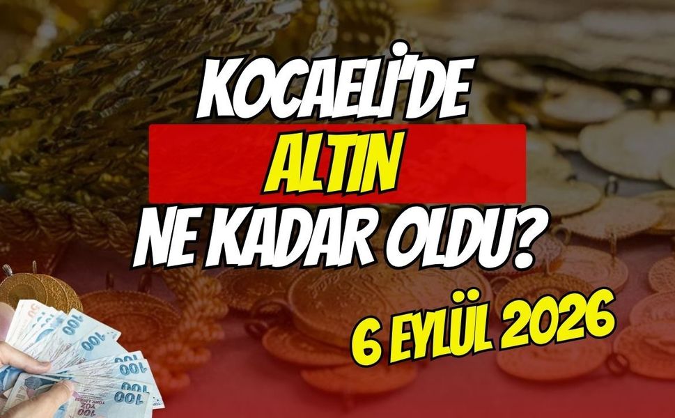 Kocaeli'de Altın Ne Kadar Oldu?