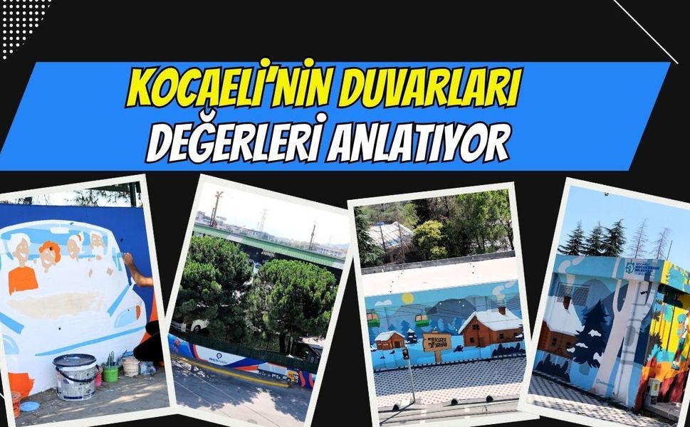 Kocaeli’nin duvarları değerleri anlatıyor