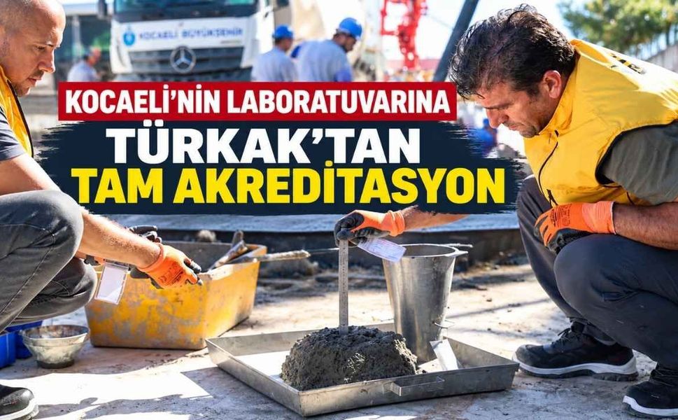 Kocaeli’nin Laboratuvarına TÜRKAK’tan Tam Akreditasyon