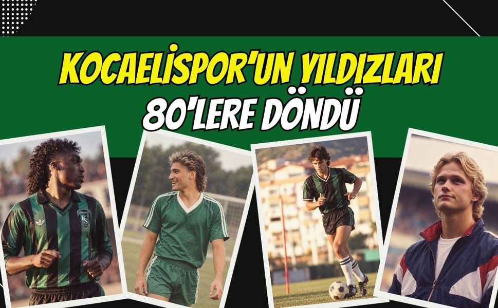 Kocaelispor'un Yıldızları 80'lere Döndü