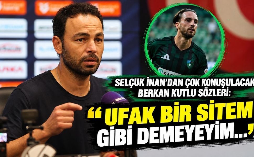 Selçuk İnan’dan çok konuşulacak Berkan Kutlu sözleri: “Ufak bir sitem gibi demeyeyim…”
