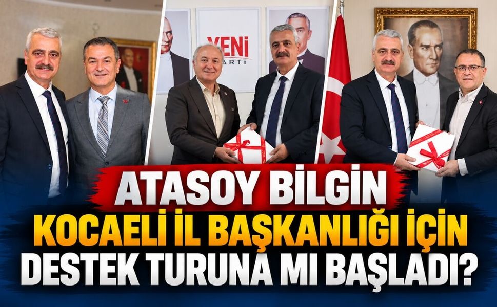 Atasoy Bilgin Kocaeli İl Başkanlığı İçin Destek Turuna mı Başladı?