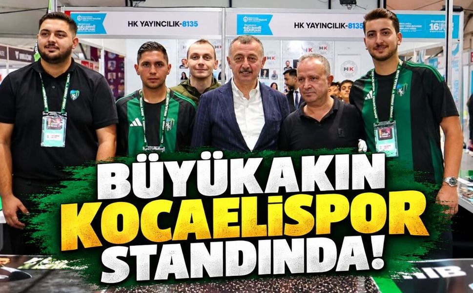 Büyükakın Kocaelispor Standında