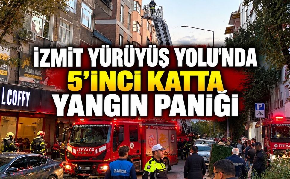 İzmit Yürüyüş Yolu’nda 5’inci Katta Yangın Paniği