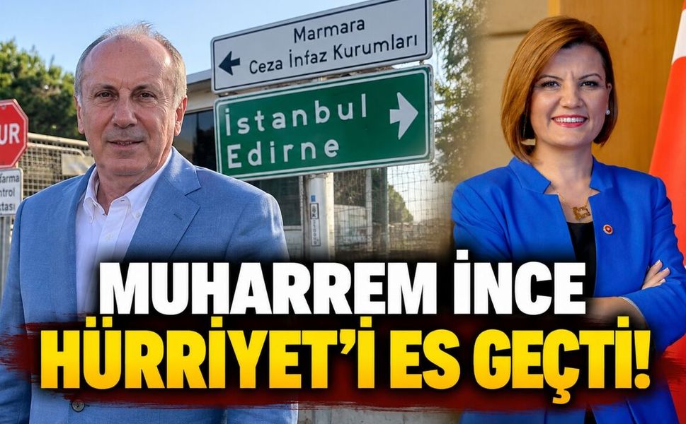 Muharrem İnce, Fatma Kaplan Hürriyet’i Es Geçti