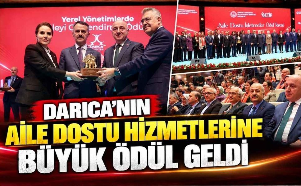 Darıca'nın Aile Dostu Hizmetlerine Büyük Ödül Geldi