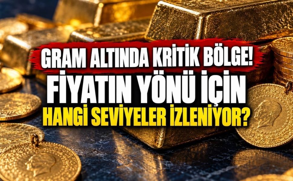 Gram altında kritik bölge! Fiyatın yönü için hangi seviyeler izleniyor?