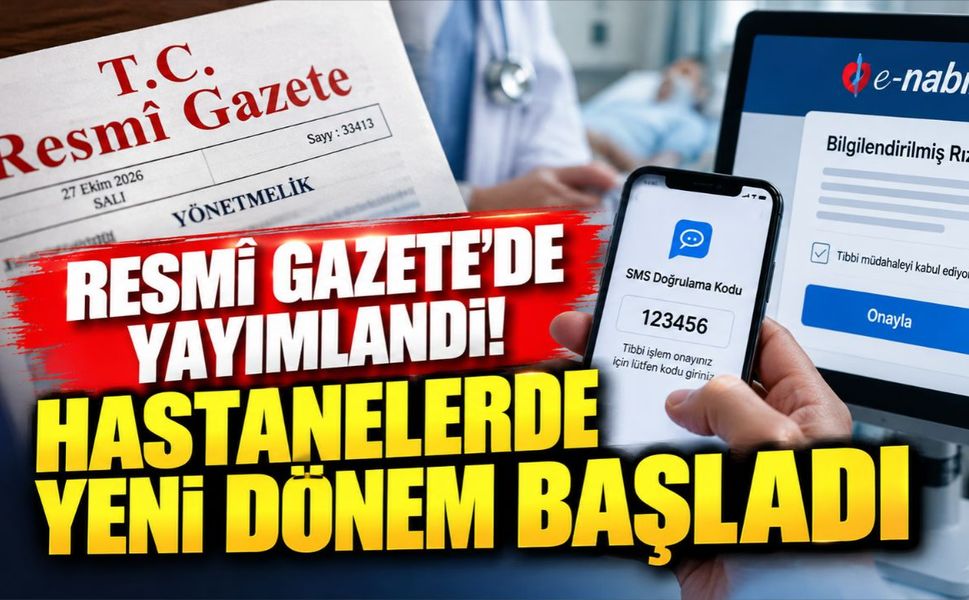 Resmî Gazete'de yayımlandı! Hastanelerde SMS ile onay dönemi başladı