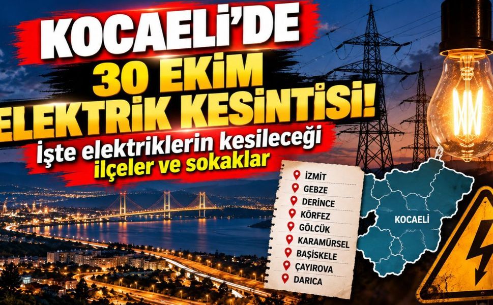Kocaeli'de 30 Ekim elektrik kesintisi! İşte elektriklerin kesileceği ilçeler ve sokaklar
