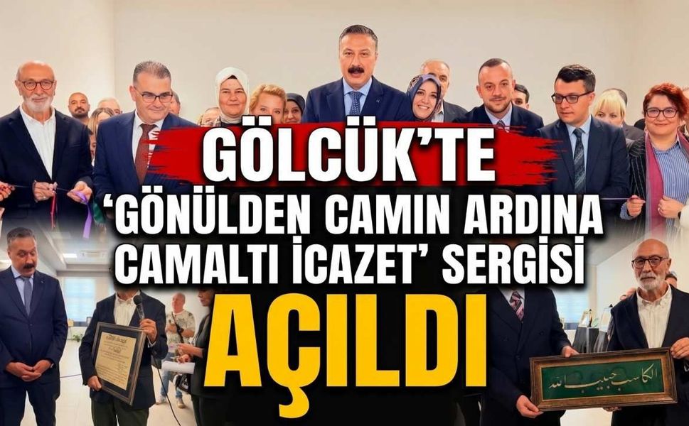 Gölcük'te 'Gönülden Camın Ardına Camaltı İcazet' Sergisi Açıldı
