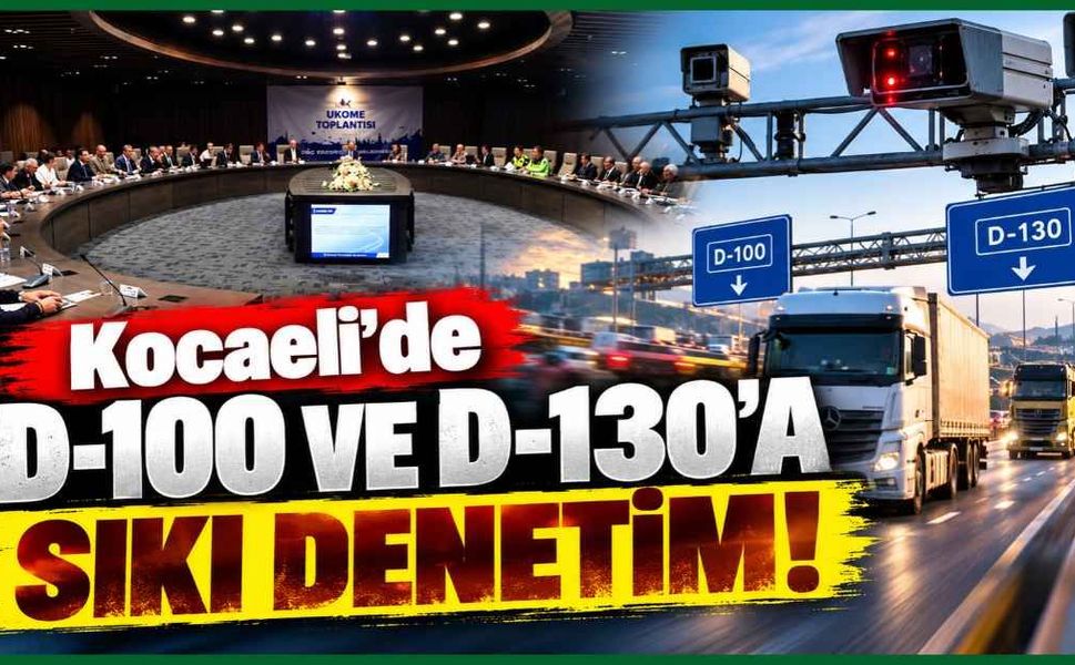 Kocaeli'de D-100 ve D-130'a sıkı denetim! Ağır vasıtalara otomatik ceza dönemi
