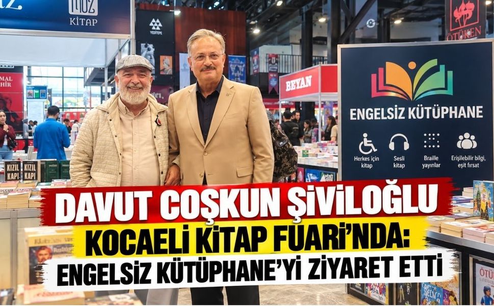 Davut Coşkun Şiviloğlu Kocaeli Kitap Fuarı’nda: Engelsiz Kütüphane’yi ziyaret etti