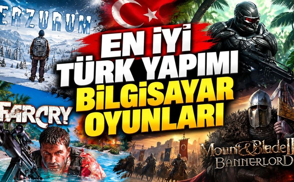 En İyi Türk Yapımı Bilgisayar Oyunları