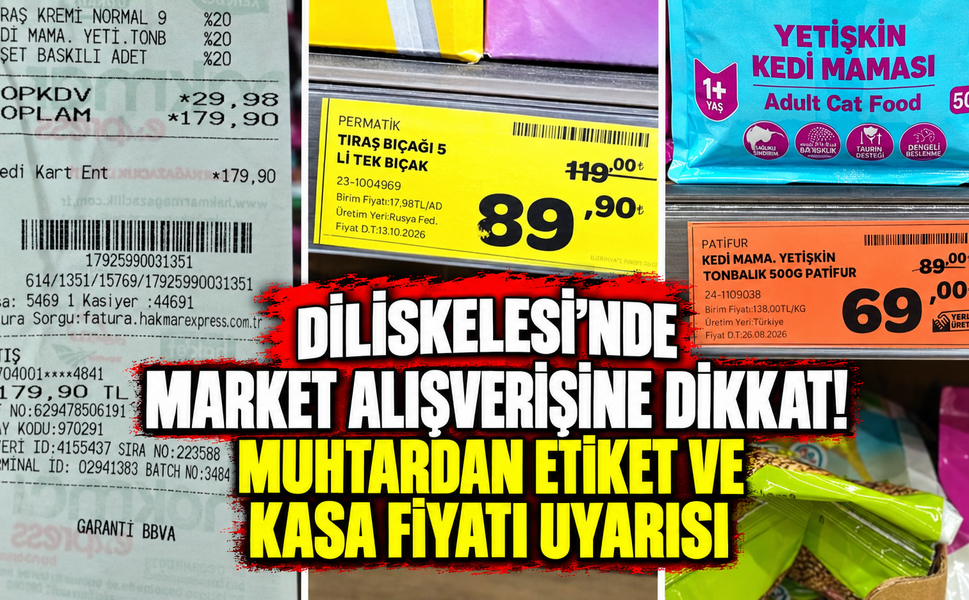 Dilovası'nda market alışverişine dikkat! Muhtardan etiket ve kasa fiyatı uyarısı