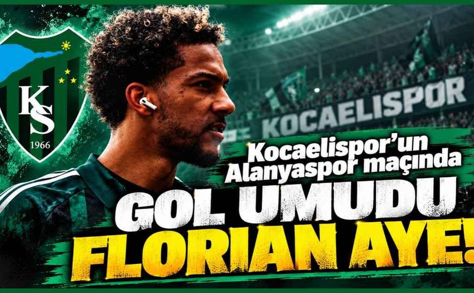 Kocaelispor’un Alanyaspor maçında gol umudu Florian Aye! İlk 11’e dönüyor mu?