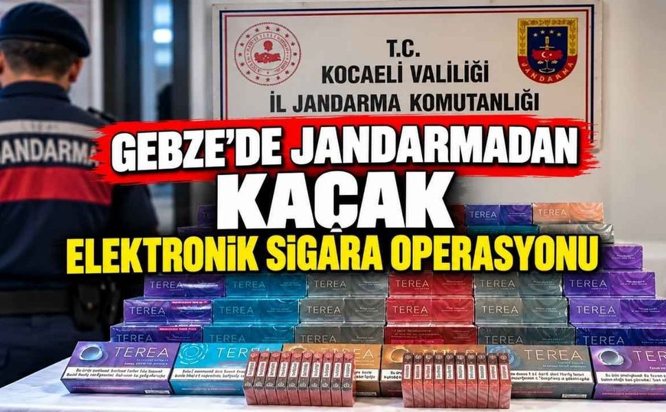 Gebze'de Jandarmadan Kaçak Elektronik Sigara Operasyonu