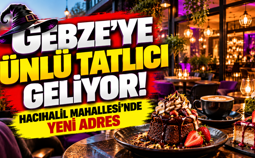 Gebze'ye ünlü kafe geliyor! Hacıhalil Mahallesi'nde yeni adres