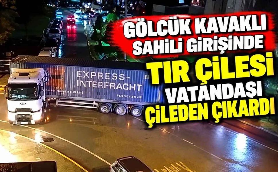 Gölcük Kavaklı Sahili Girişinde Tır Çilesi Vatandaşı Çileden Çıkardı