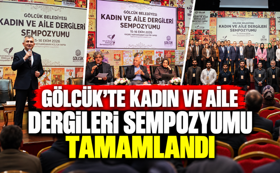 Gölcük'te Kadın Ve Aile Dergileri Sempozyumu Tamamlandı