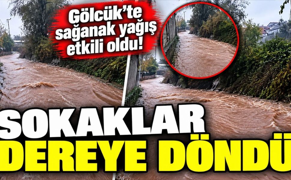 Gölcük'te sağanak yağış etkili oldu! Sokaklar dereye döndü