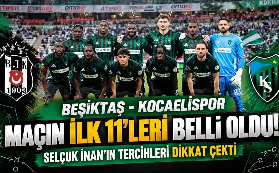 Beşiktaş-Kocaelispor maçının ilk 11’leri belli oldu! Selçuk İnan’ın tercihleri dikkat çekti