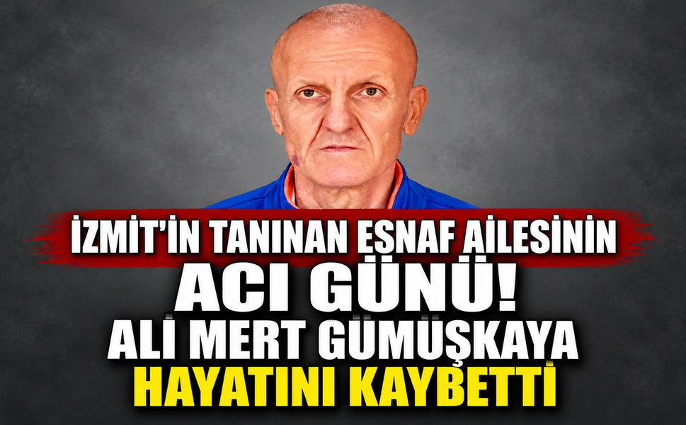 İzmit'in tanınan esnaf ailesinin acı günü! Ali Mert Gümüşkaya hayatını kaybetti