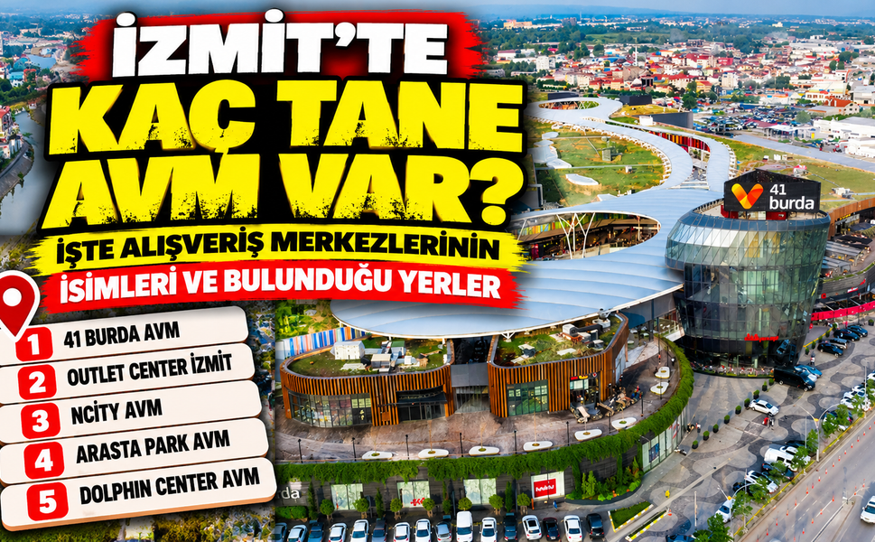 İzmit'te kaç tane AVM var? İşte alışveriş merkezlerinin isimleri ve bulunduğu yerler