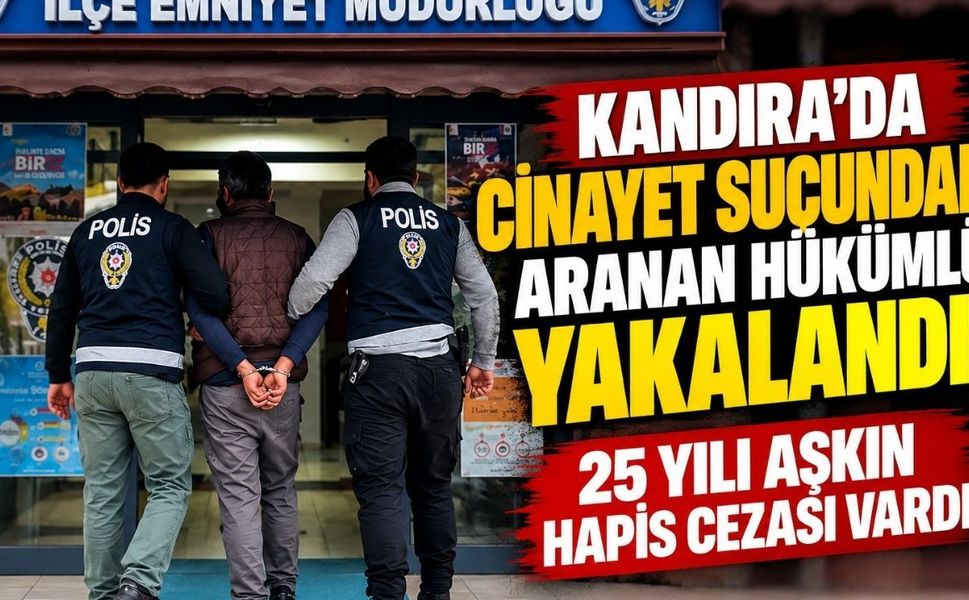 Kandıra'da cinayet suçundan aranan hükümlü yakalandı! 25 yılı aşkın hapis cezası vardı