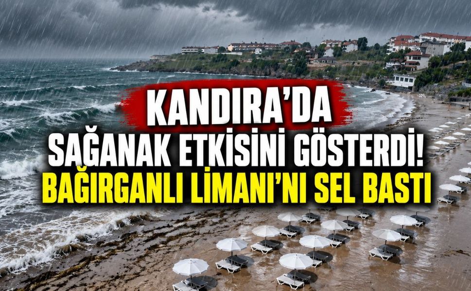 Kandıra'da sağanak etkisini gösterdi! Bağırganlı Limanı'nı sel bastı