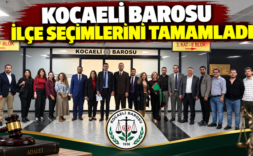 Kocaeli Barosu İlçe Seçimlerini Tamamladı: Gebze, Gölcük, Körfez, Karamürsel ve Kandıra'da Yeni Dönem
