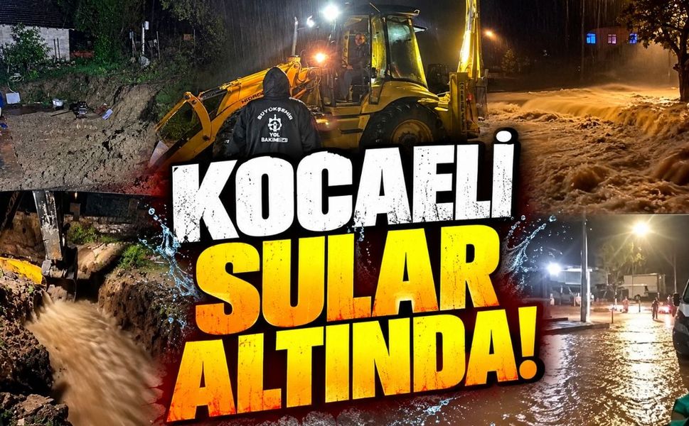 Kocaeli Sular Altında! Sel, Heyelan, Mahsur Kalanlar