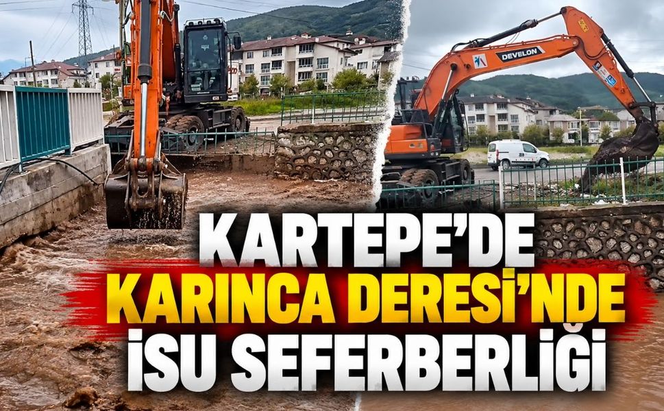 Kartepe’de Selin İzleri Siliniyor! Karınca Deresi’nde İSU Seferberliği