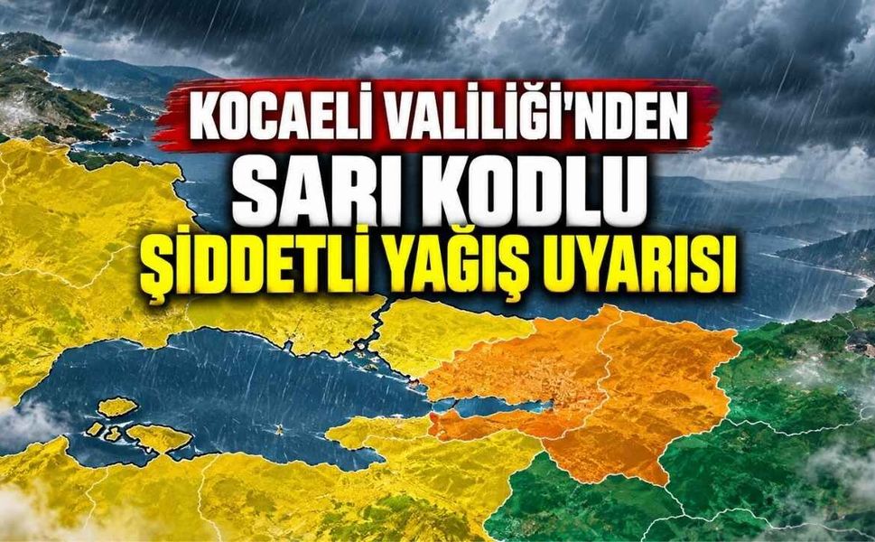 Kocaeli Valiliği'nden Sarı Kodlu Şiddetli Yağış Uyarısı