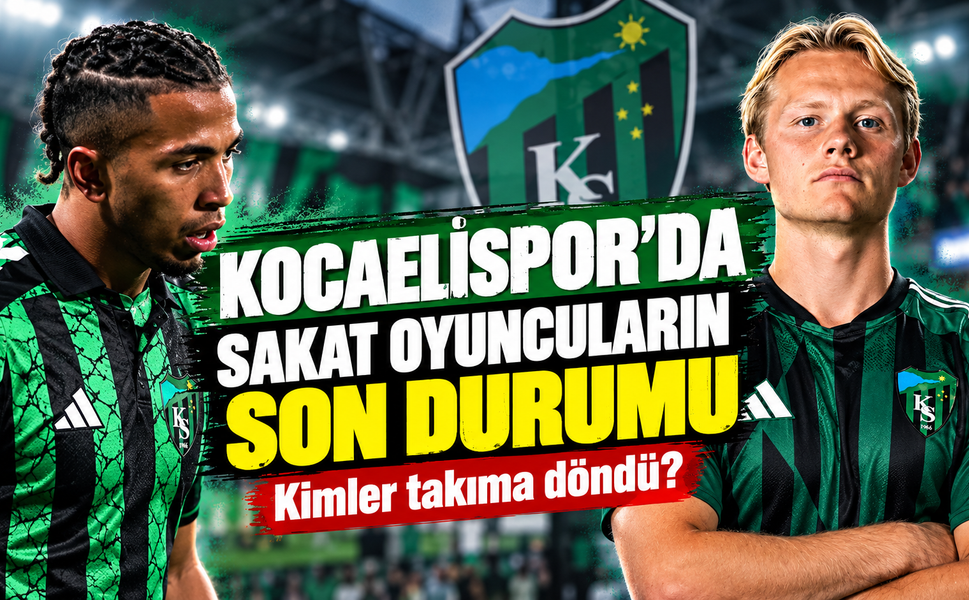 Kocaelispor’da sakat oyuncuların son durumu: Kimler takıma döndü?
