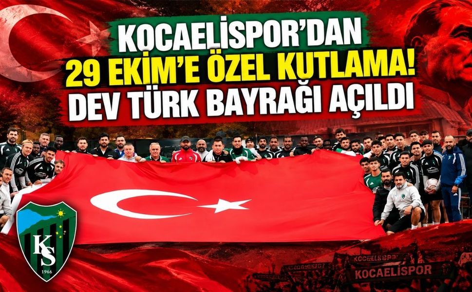 Kocaelispor'dan 29 Ekim'e özel kutlama! Dev Türk bayrağı açıldı